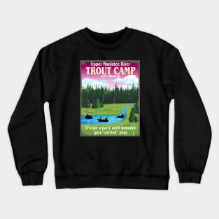 Trout Camp Ladies Weekend Crewneck Sweatshirt